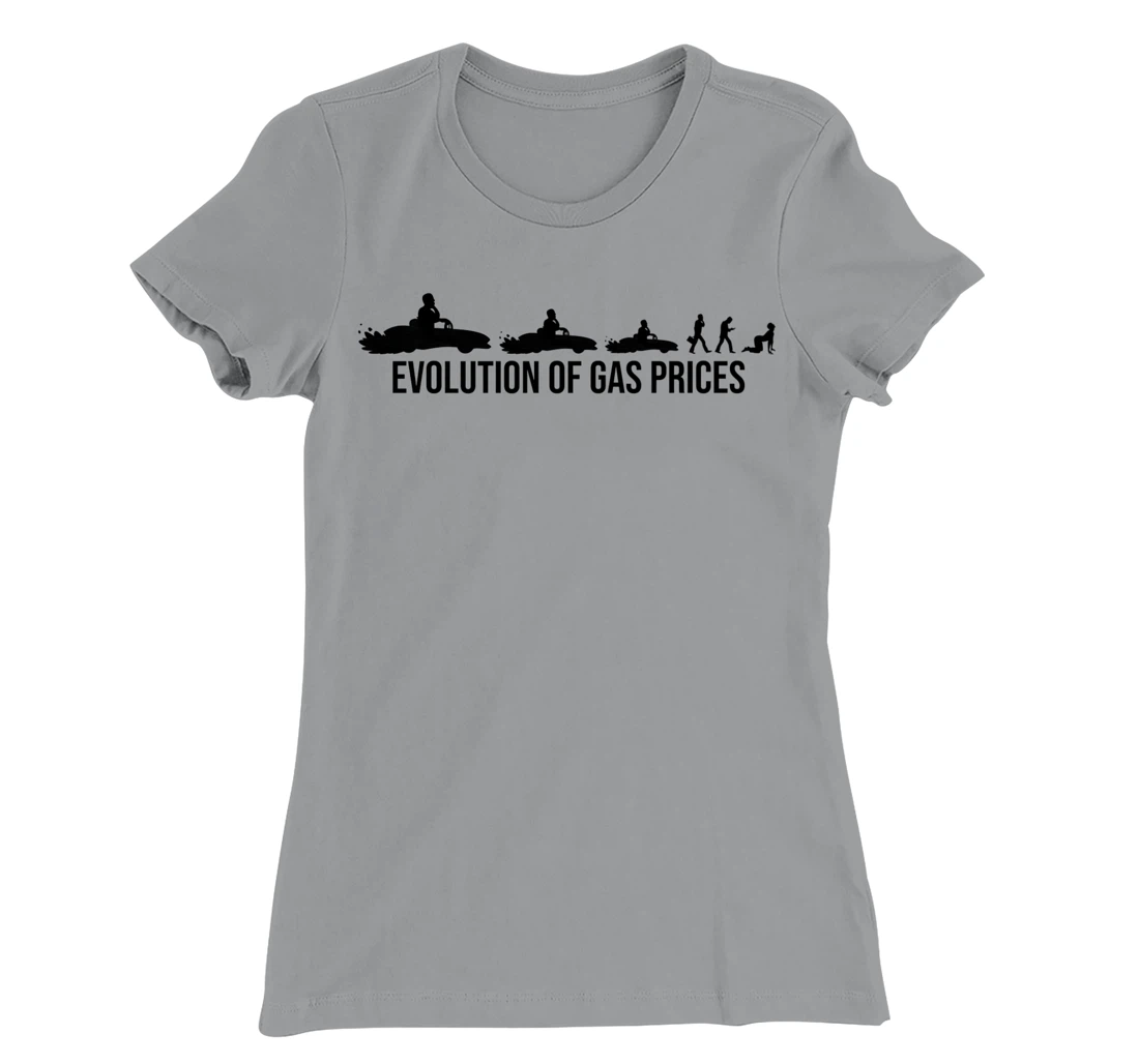 Funny Evolution Of Gas Prices Are Higher Than Hunter T-Shirt, Women T-Shirt