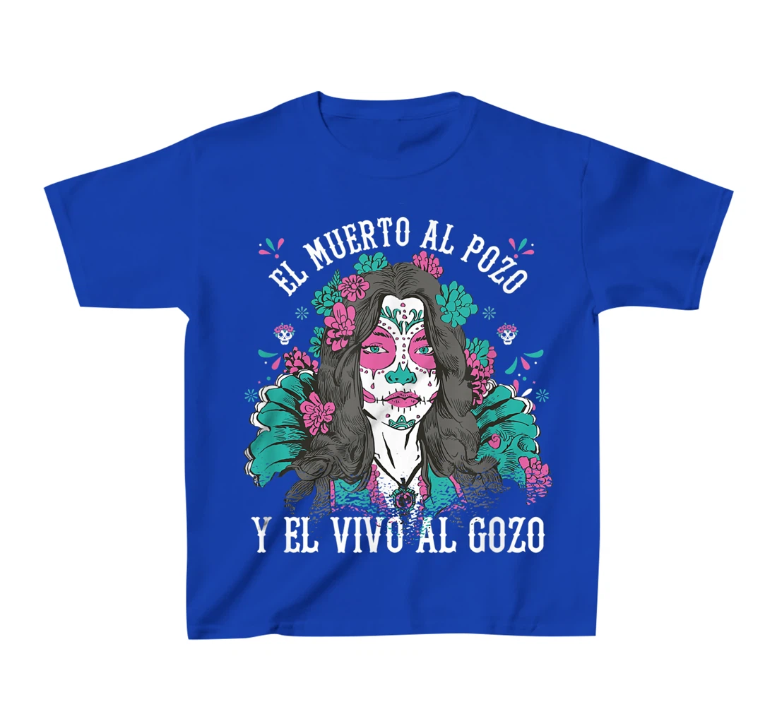 El muerto al pozo y el vivo al gozo Pink Sugar Skull T-Shirt, Kid T-Shirt and Women T-Shirt