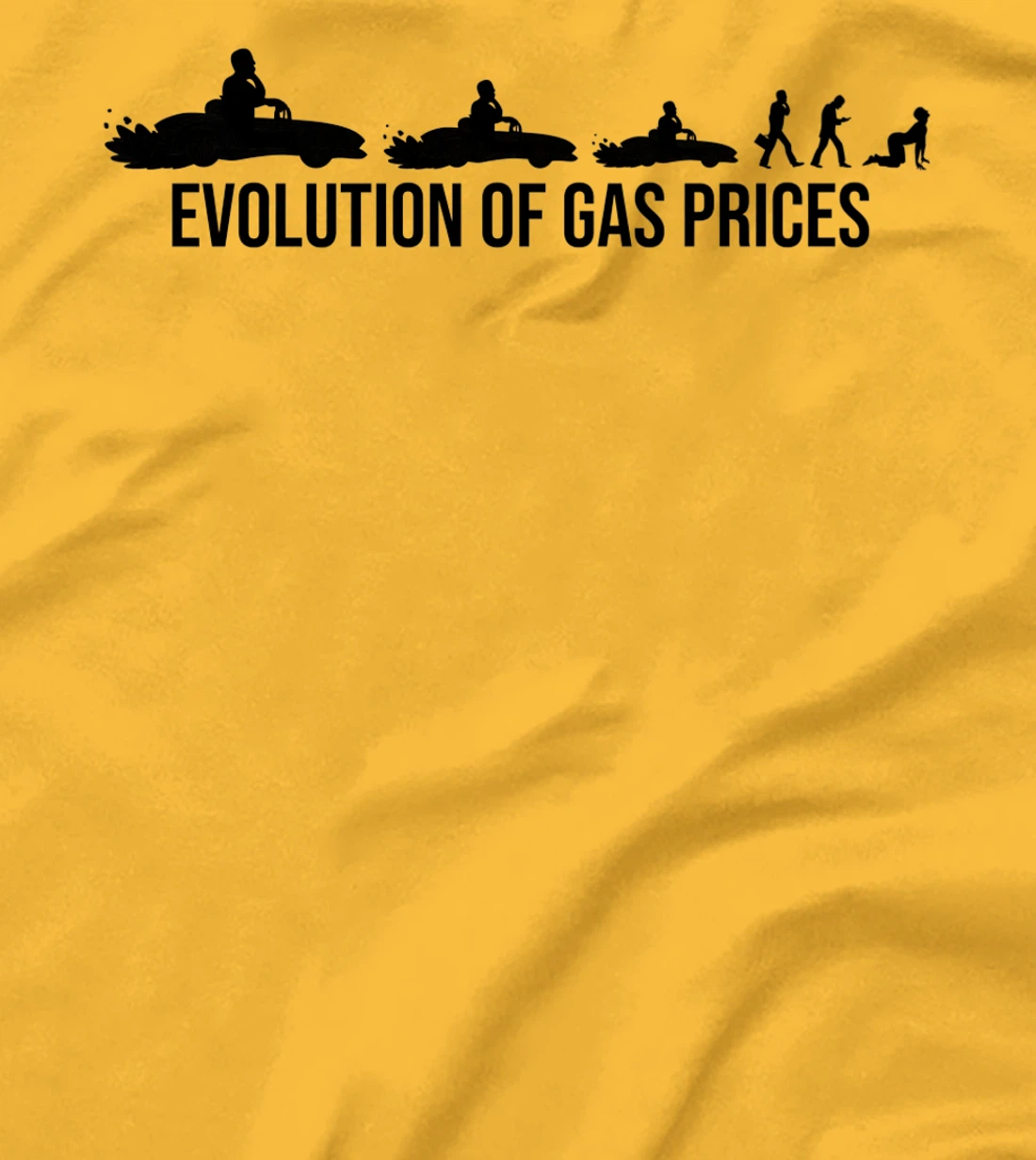 Funny Evolution Of Gas Prices Are Higher Than Hunter T-Shirt, Women T-Shirt
