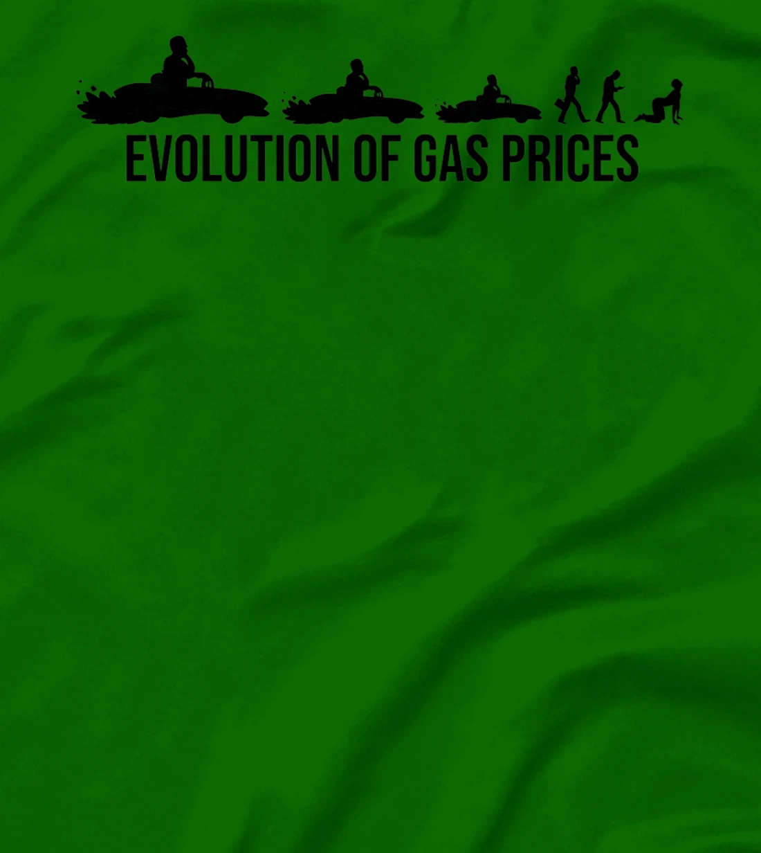 Funny Evolution Of Gas Prices Are Higher Than Hunter T-Shirt, Women T-Shirt
