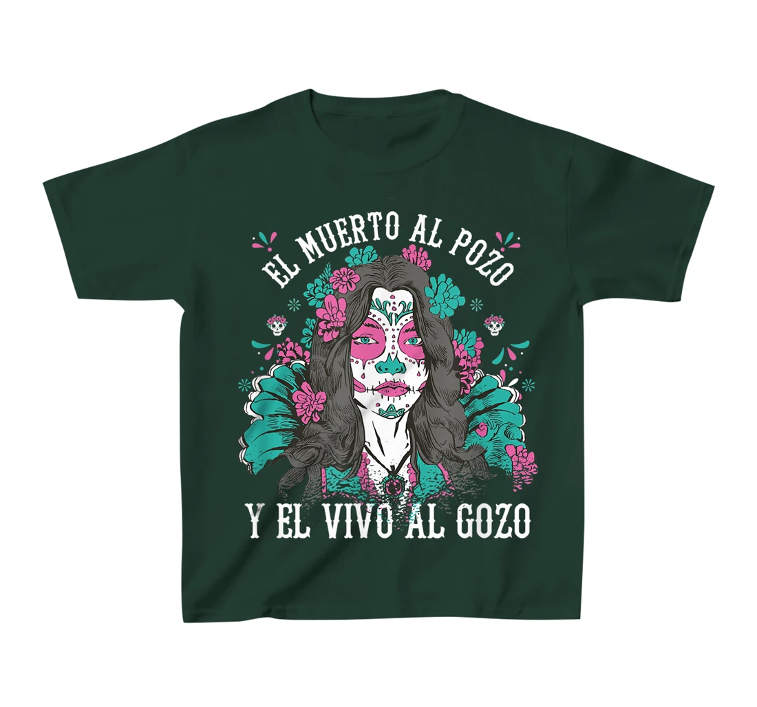 El muerto al pozo y el vivo al gozo Pink Sugar Skull T-Shirt, Kid T-Shirt and Women T-Shirt