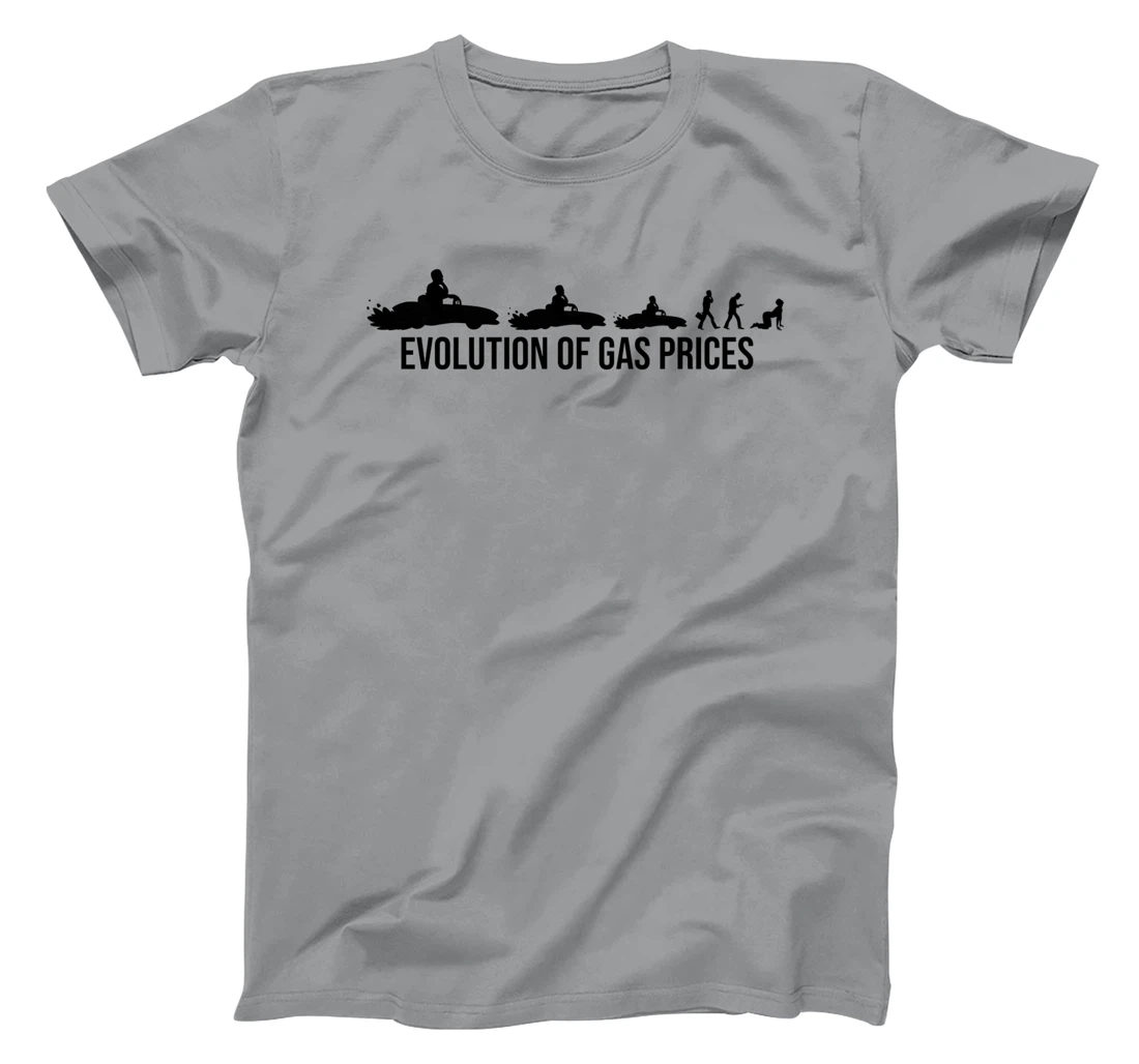 Funny Evolution Of Gas Prices Are Higher Than Hunter T-Shirt, Women T-Shirt