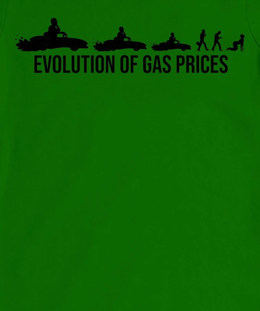 Funny Evolution Of Gas Prices Are Higher Than Hunter T-Shirt, Women T-Shirt