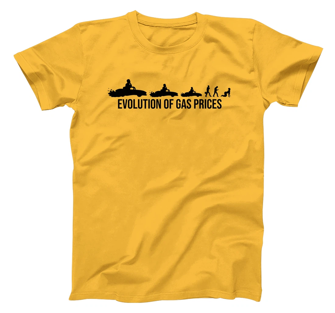 Funny Evolution Of Gas Prices Are Higher Than Hunter T-Shirt, Women T-Shirt