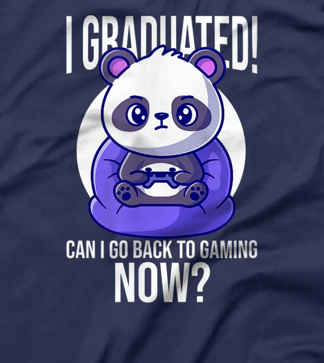 Funny Can I Go Back To Gaming Now Graduating Panda Playing T-Shirt, Kid T-Shirt and Women T-Shirt