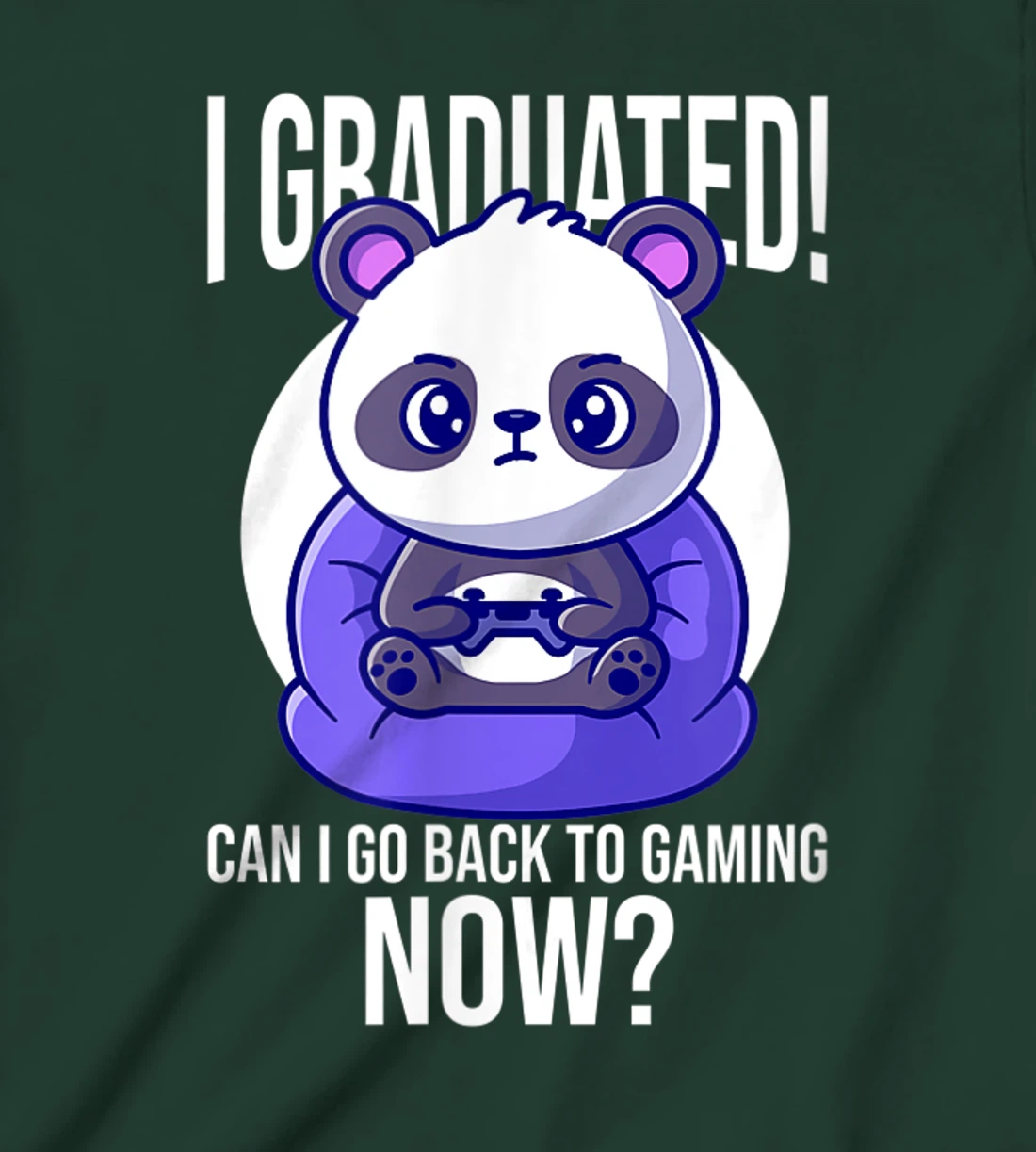 Funny Can I Go Back To Gaming Now Graduating Panda Playing T-Shirt, Kid T-Shirt and Women T-Shirt