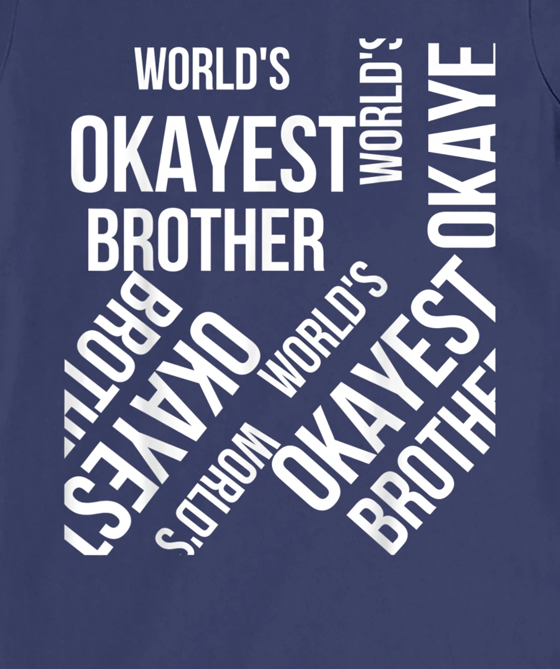 LOUVI24 World's Okayest Brother Funny Gift T-Shirt, Women T-Shirt