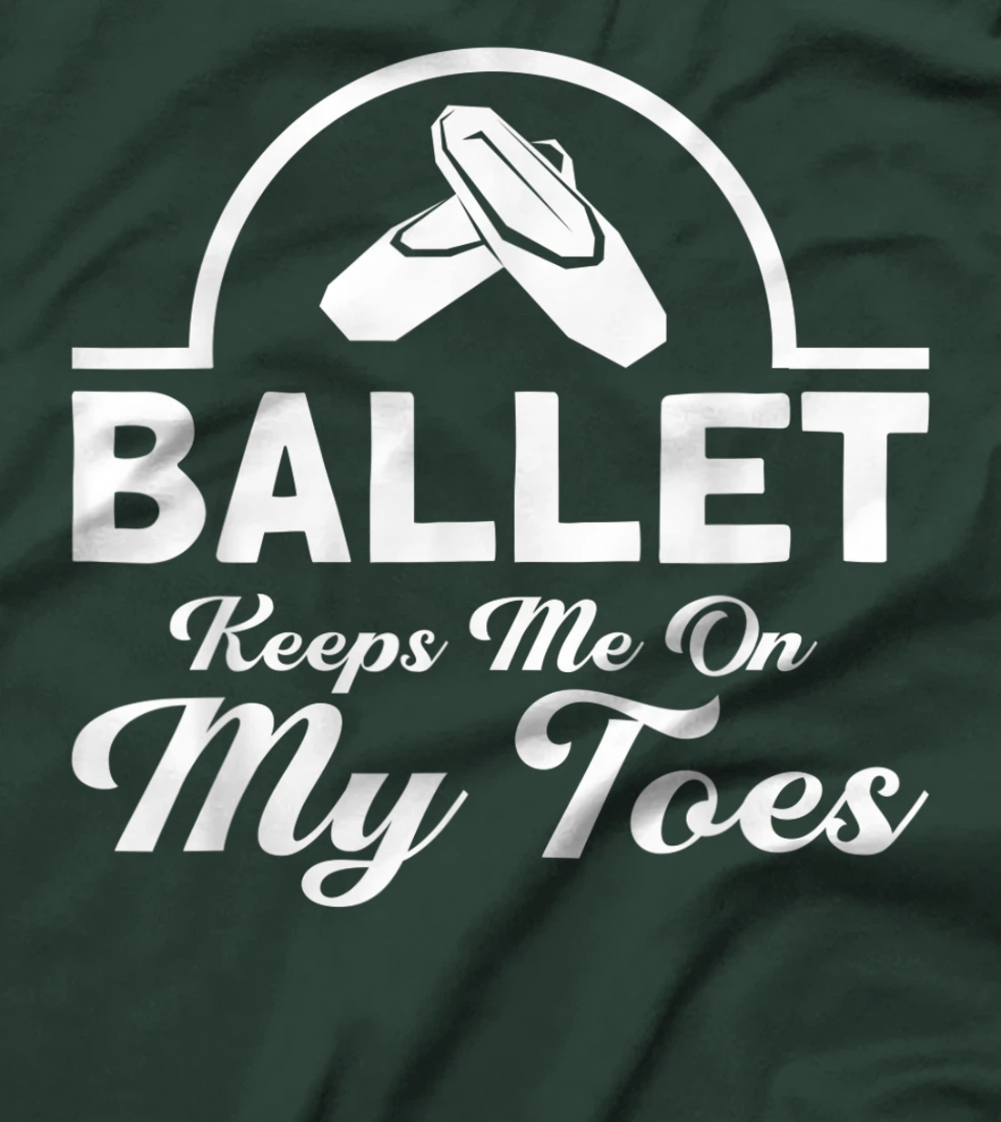 Ballet Keeps Me On My Toes Ballet Dancer T-Shirt, Kid T-Shirt and Women T-Shirt