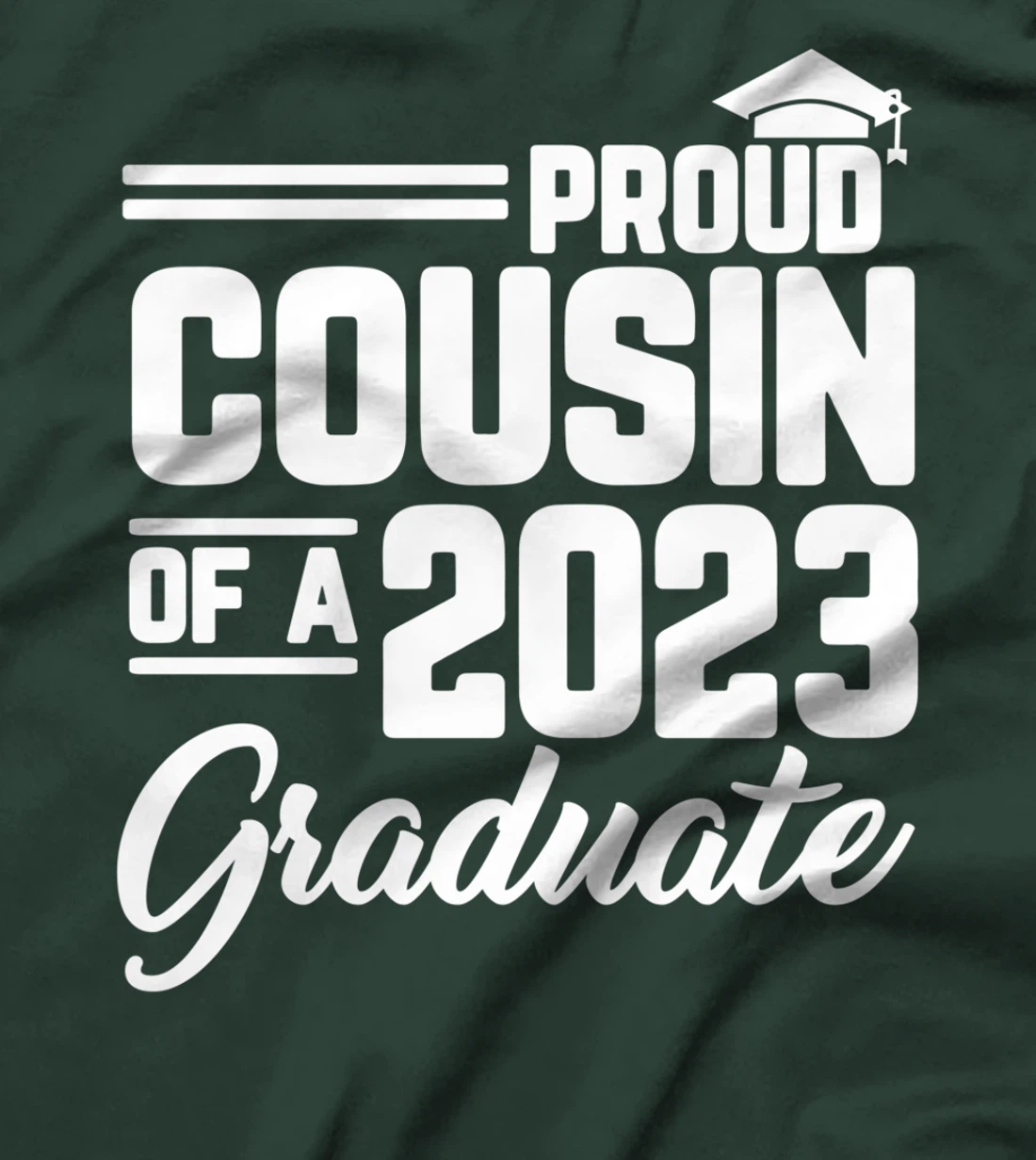 Proud Cousin Of A 2023 Graduate Graduation Family Matching T-Shirt