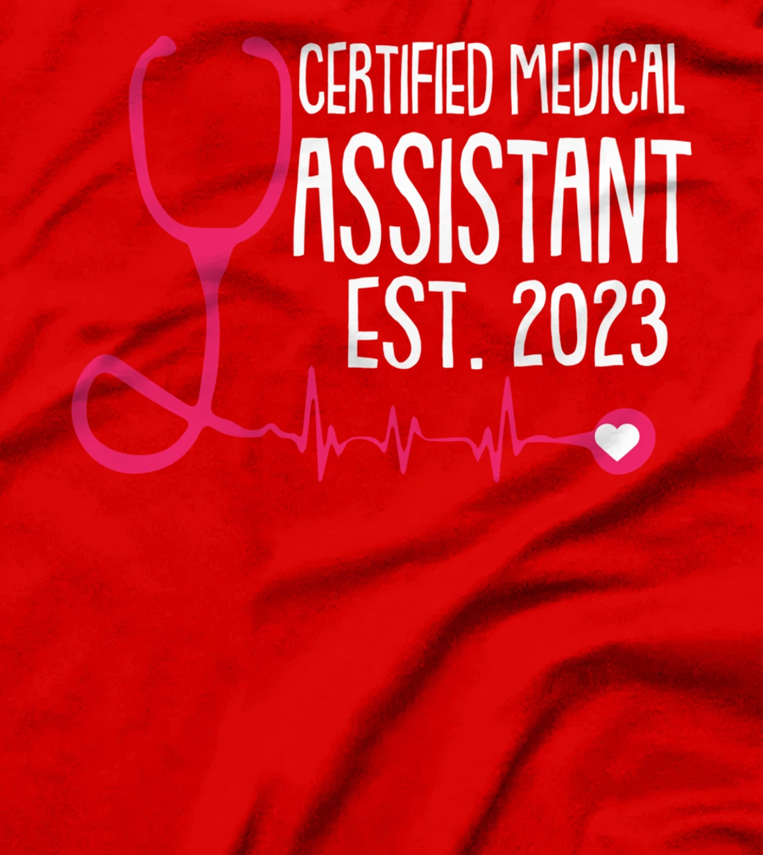 Certified Medical Assistant Est 2023 Graduation Graduate CMA T-Shirt