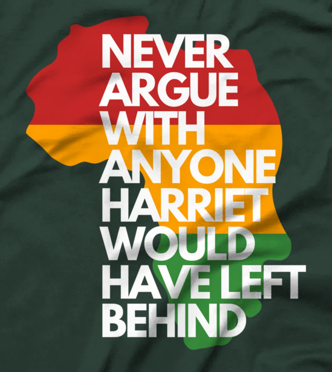 Never Argue With Anyone Harriet Would Have Left Behind T-Shirt