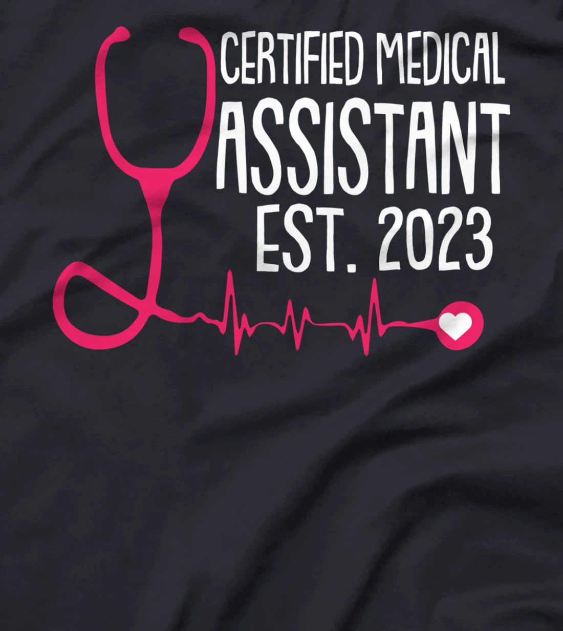 Certified Medical Assistant Est 2023 Graduation Graduate CMA T-Shirt
