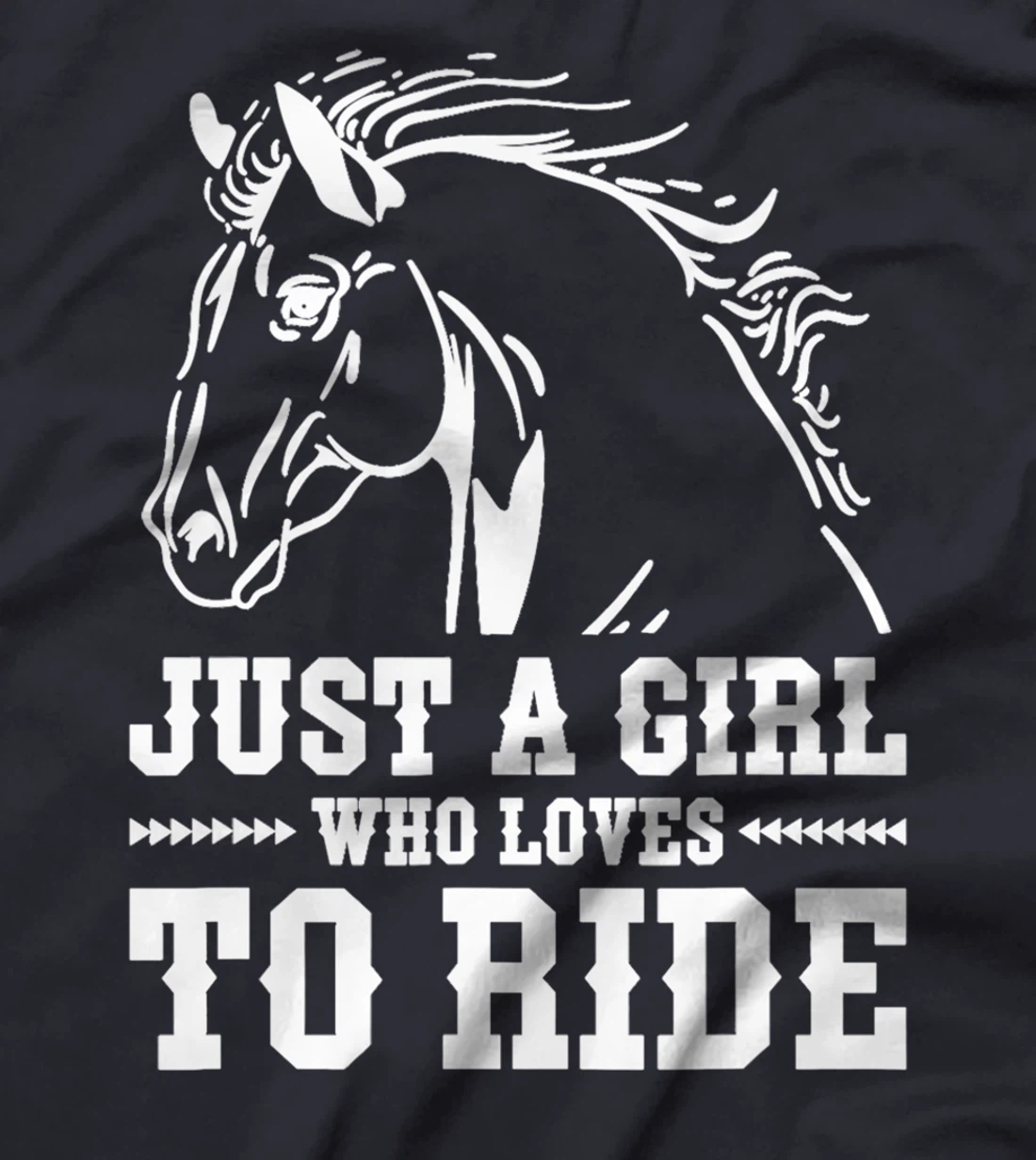 Just A Girl Who Loves To Ride, Horse Riding Women T-Shirt