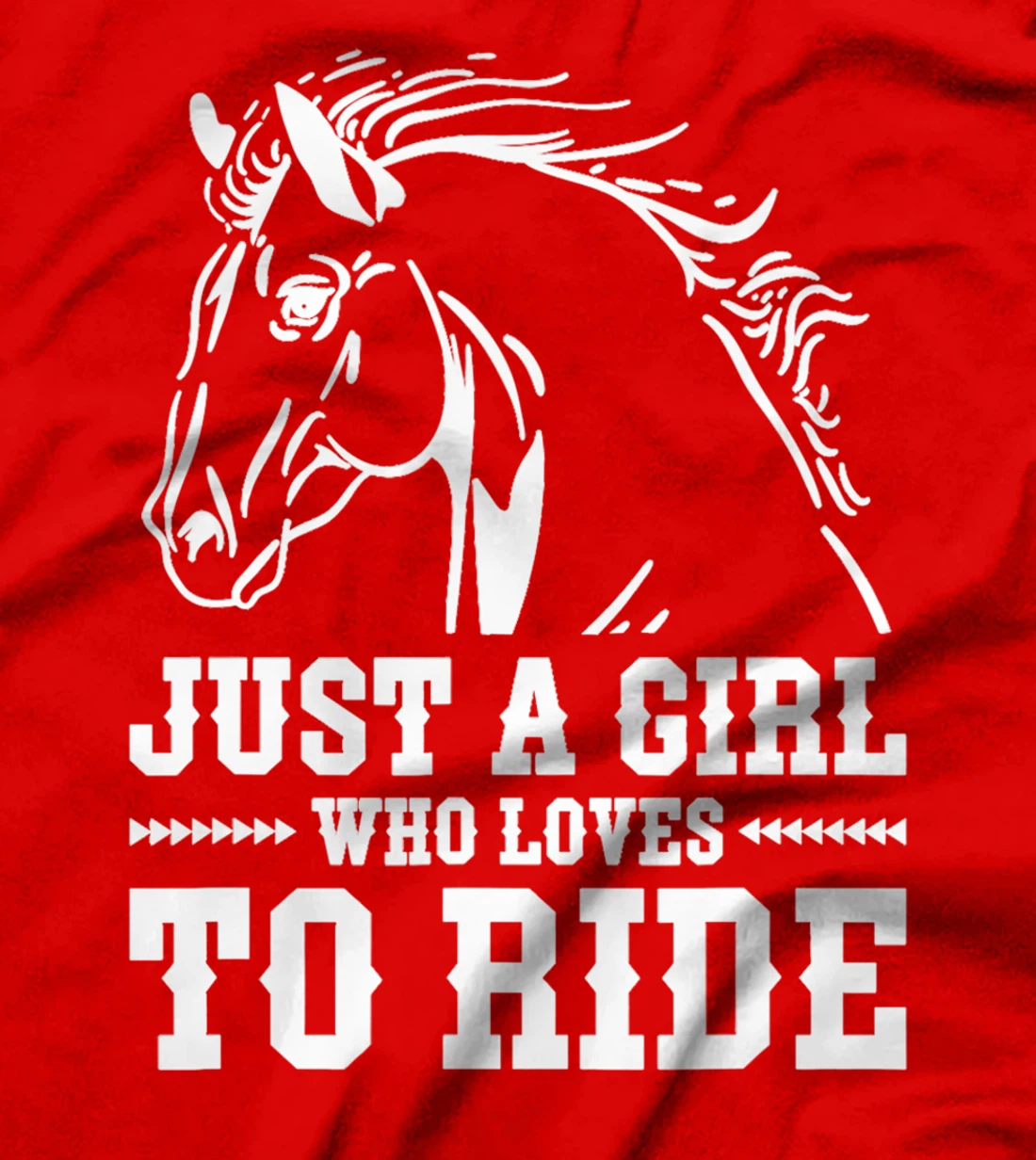 Just A Girl Who Loves To Ride, Horse Riding Women T-Shirt