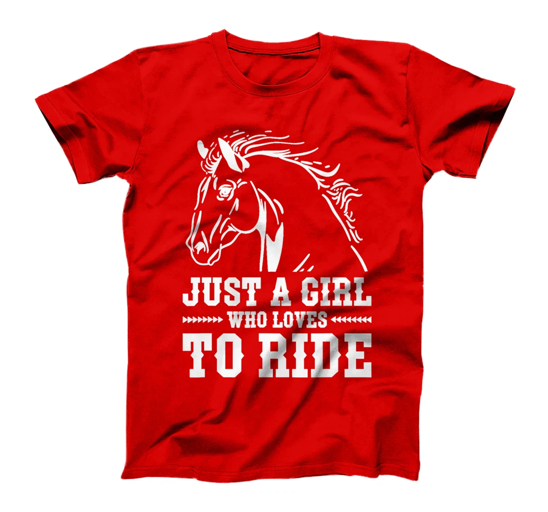 Just A Girl Who Loves To Ride, Horse Riding Women T-Shirt