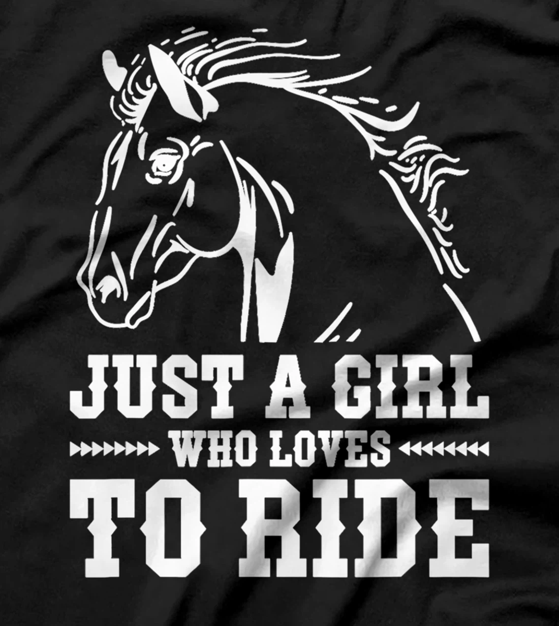 Just A Girl Who Loves To Ride, Horse Riding Women T-Shirt