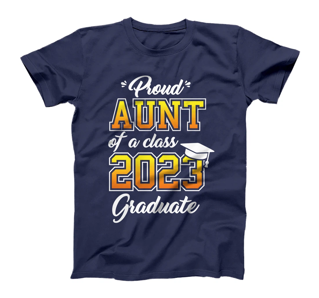 Proud Aunt Of A 2023 Graduate Graduation Family Matching T-Shirt