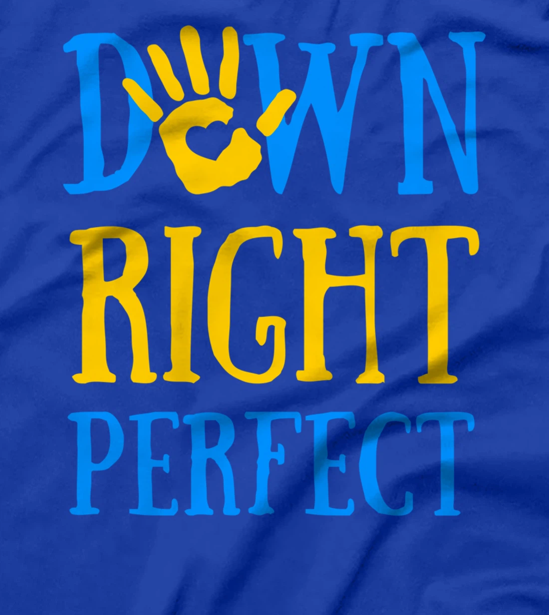 Down Right Perfect Down Syndrome Awareness T21 Ribbon T-Shirt