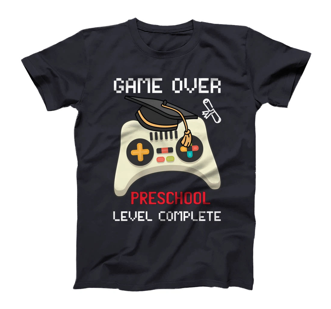 Game Over PreSchool Level Complete Graduate Gamer T-Shirt
