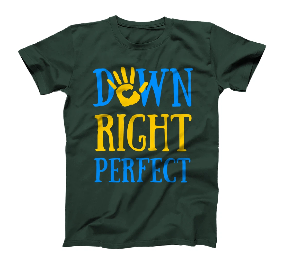 Down Right Perfect Down Syndrome Awareness T21 Ribbon T-Shirt