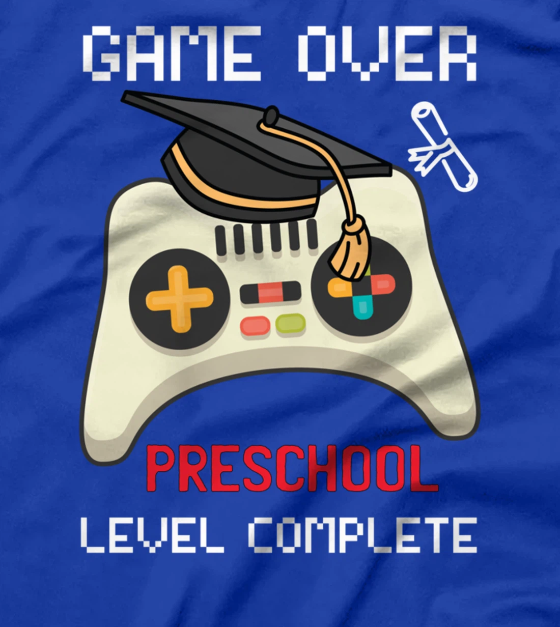Game Over PreSchool Level Complete Graduate Gamer T-Shirt