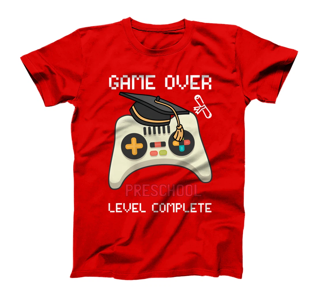 Game Over PreSchool Level Complete Graduate Gamer T-Shirt