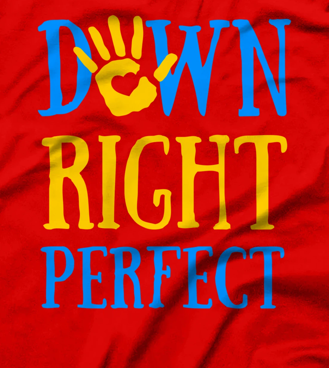 Down Right Perfect Down Syndrome Awareness T21 Ribbon T-Shirt