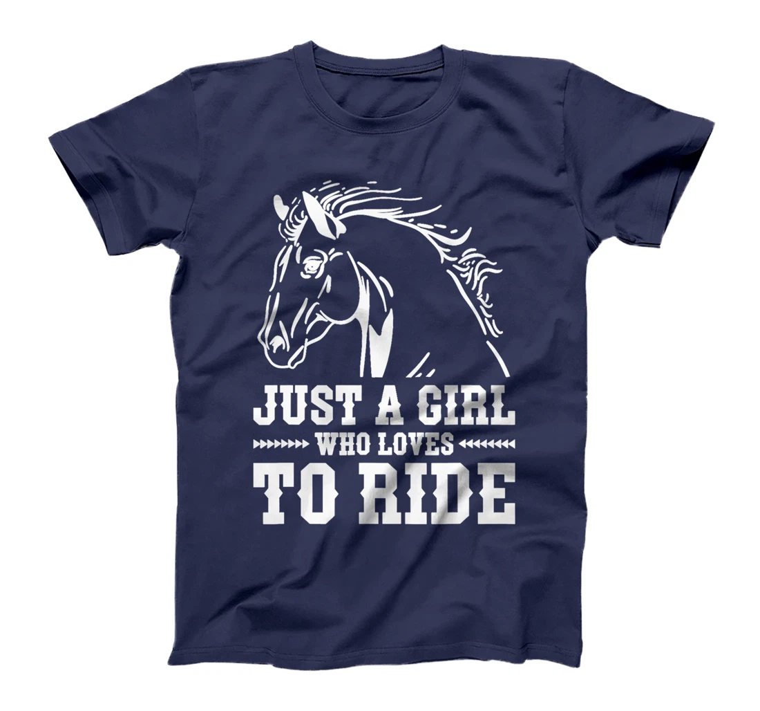 Just A Girl Who Loves To Ride, Horse Riding Women T-Shirt