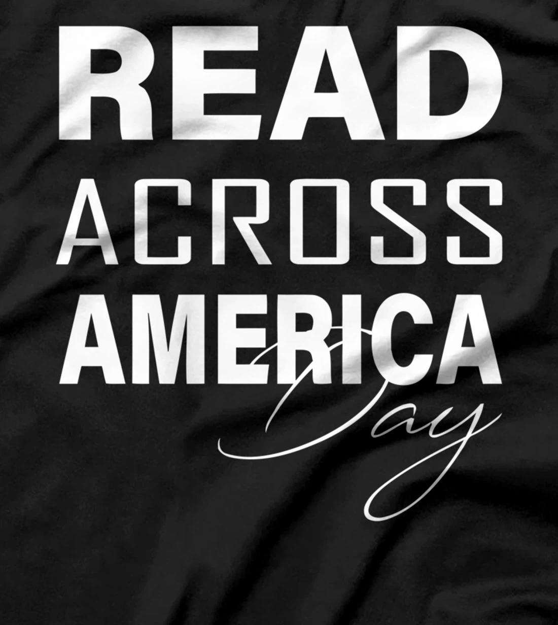 Reads Across That America Reading Lover Teacher Reader Lover T-Shirt