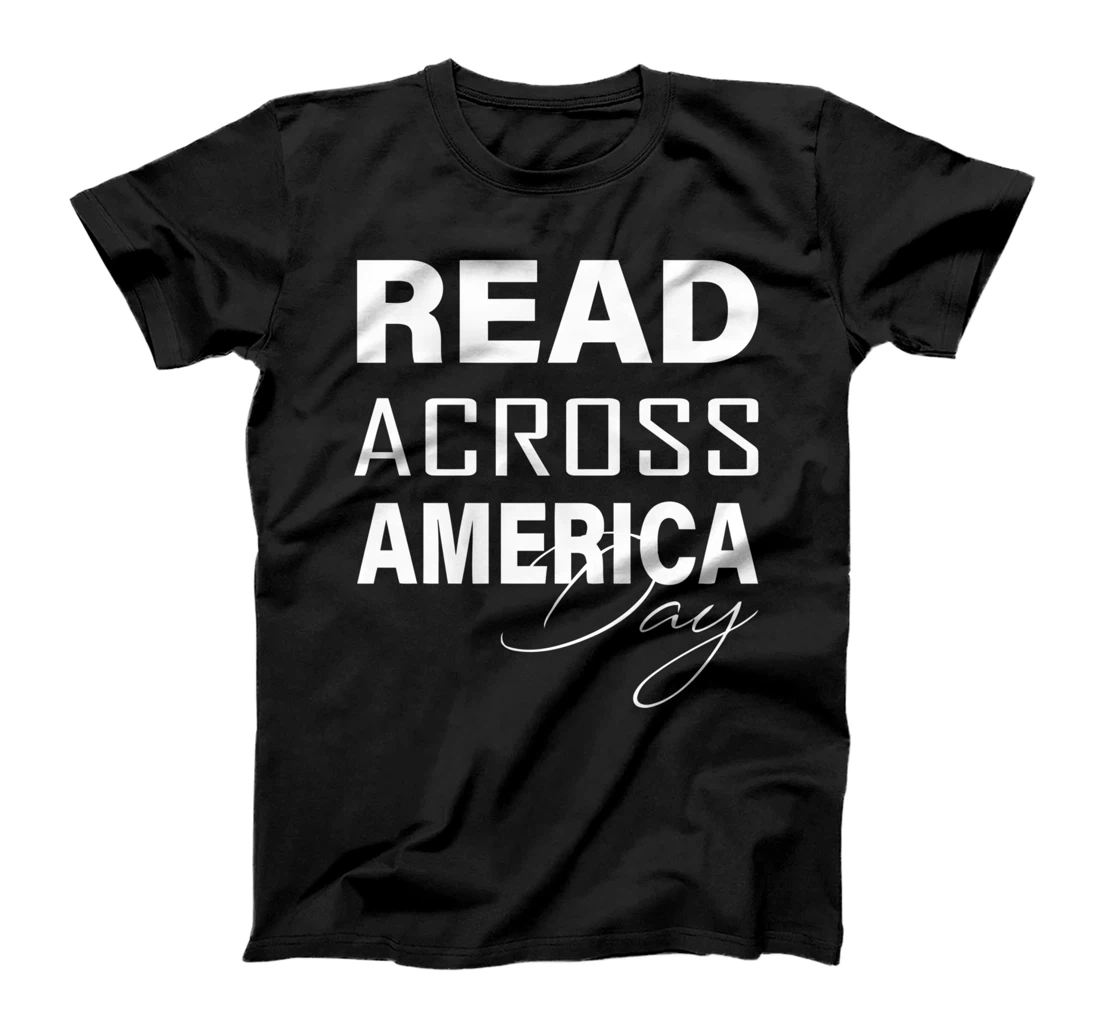 Reads Across That America Reading Lover Teacher Reader Lover T-Shirt