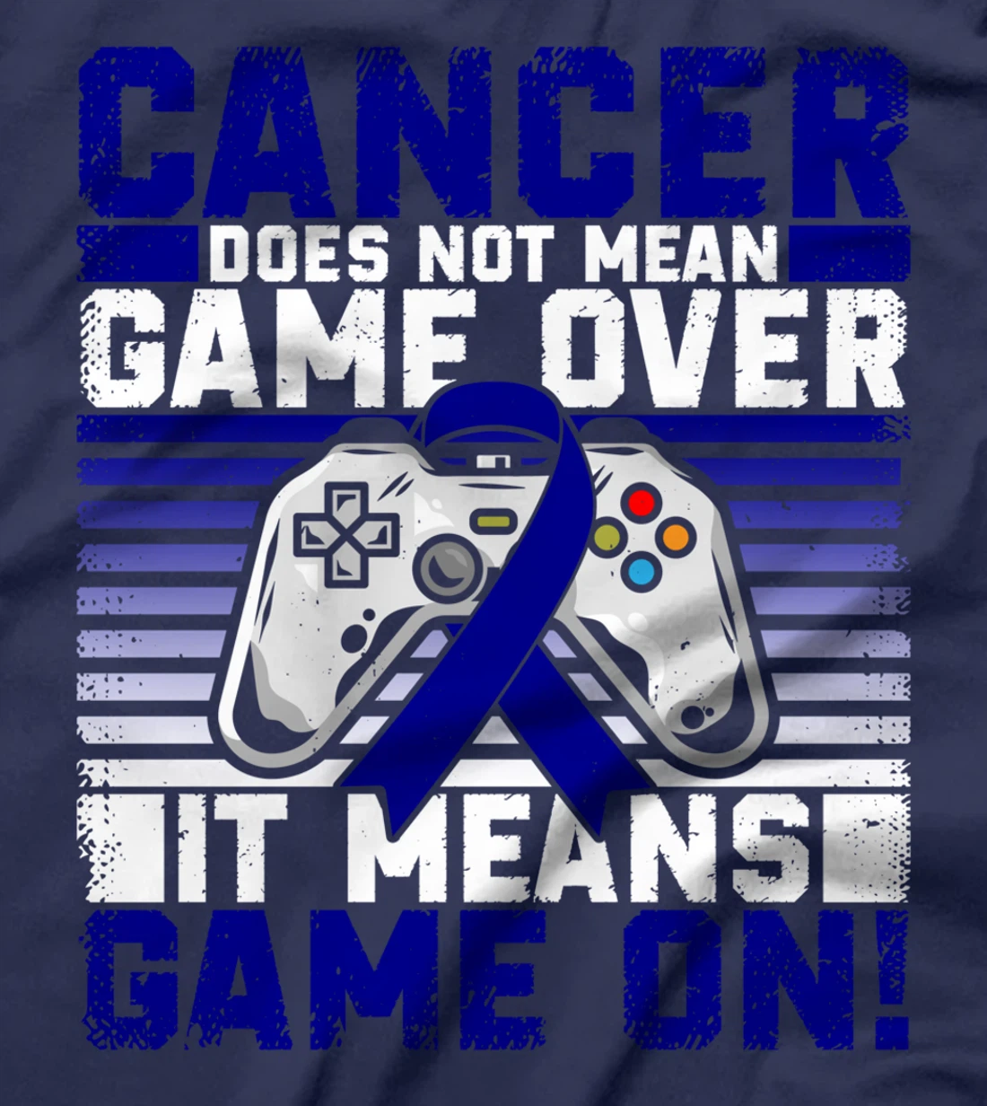 Colon Cancer Awareness Warrior Survivor Game On T-Shirt