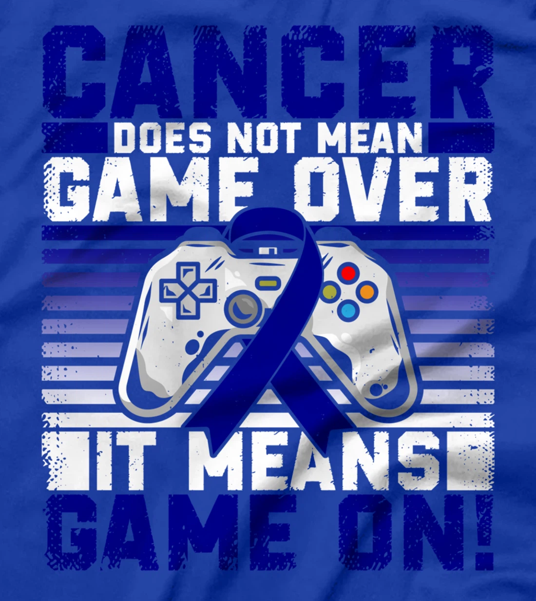 Colon Cancer Awareness Warrior Survivor Game On T-Shirt