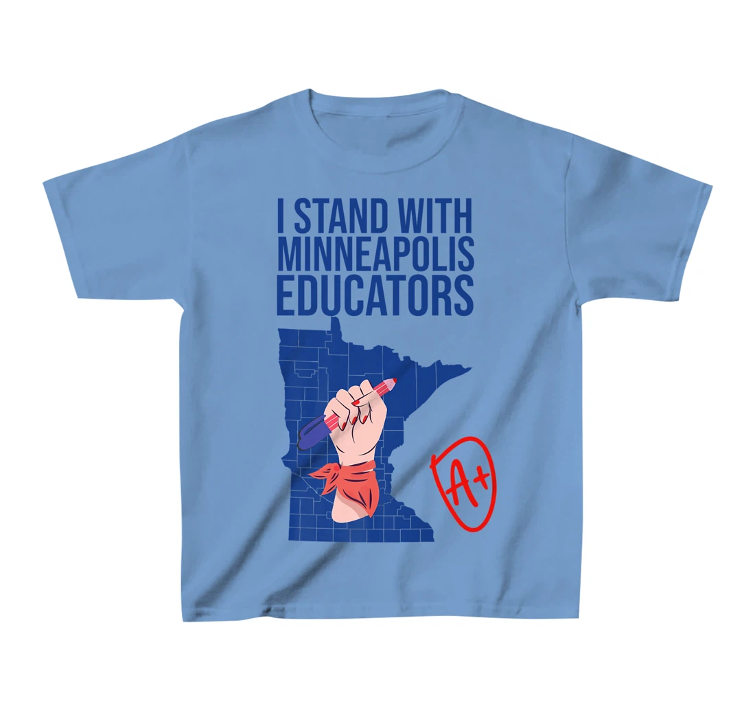 I Support Minneapolis Educators Teacher Walkout 2022 Strike T-Shirt, Kid T-Shirt and Women T-Shirt