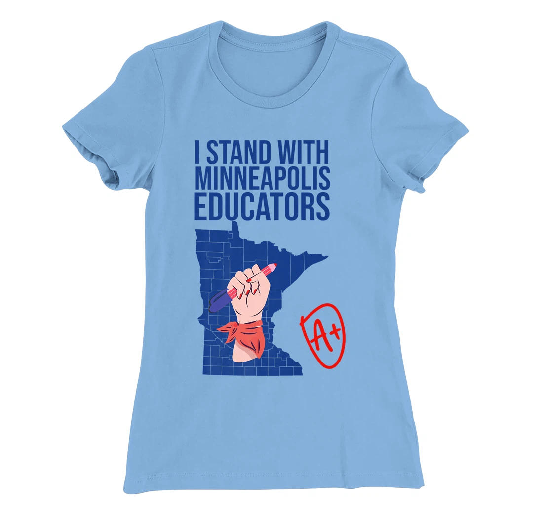 I Support Minneapolis Educators Teacher Walkout 2022 Strike T-Shirt, Kid T-Shirt and Women T-Shirt