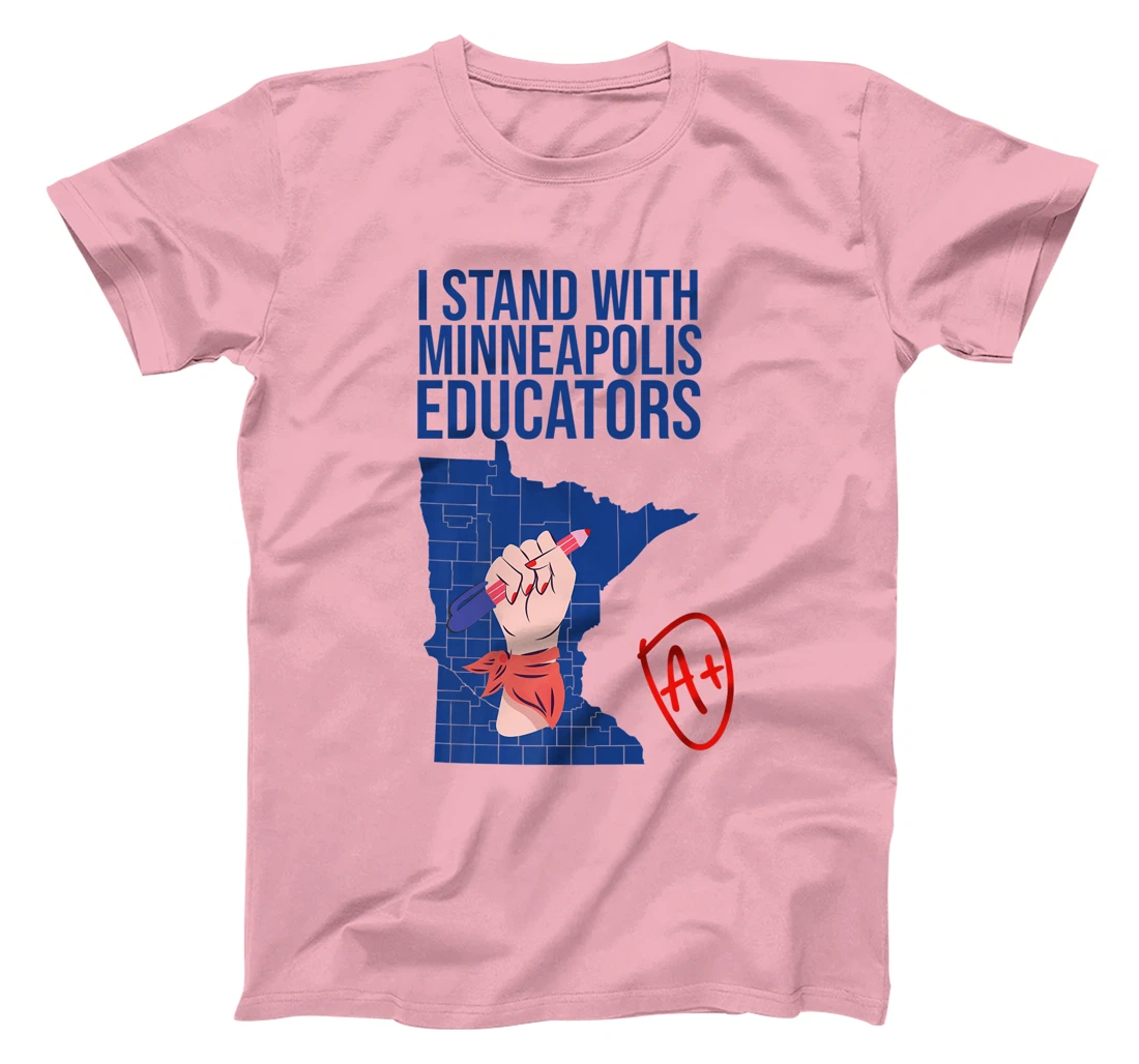 I Support Minneapolis Educators Teacher Walkout 2022 Strike T-Shirt, Kid T-Shirt and Women T-Shirt