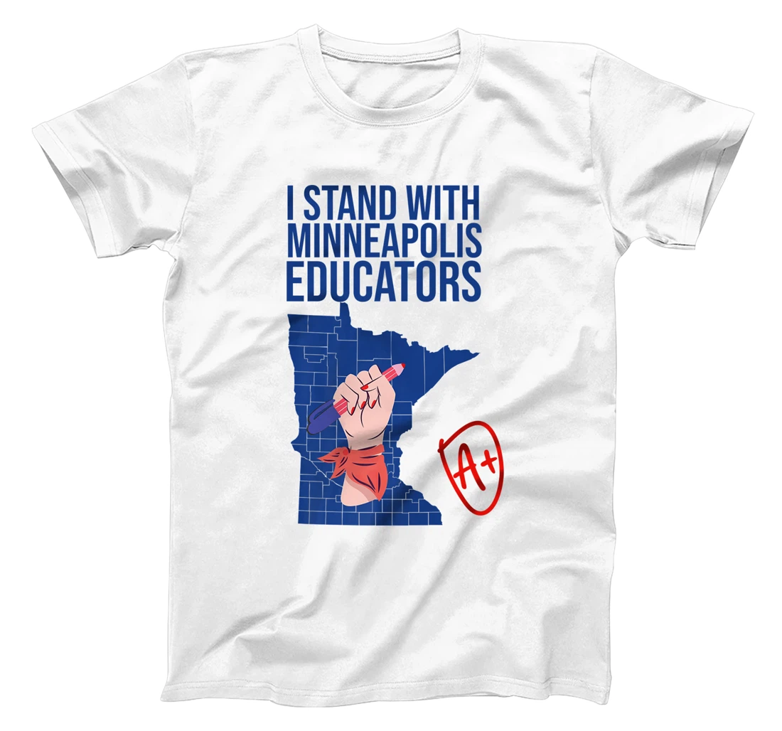 I Support Minneapolis Educators Teacher Walkout 2022 Strike T-Shirt, Kid T-Shirt and Women T-Shirt