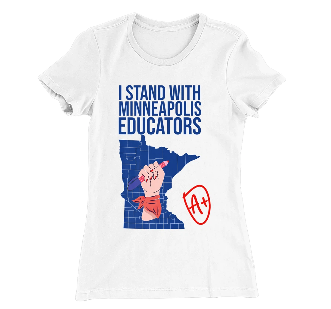I Support Minneapolis Educators Teacher Walkout 2022 Strike T-Shirt, Kid T-Shirt and Women T-Shirt