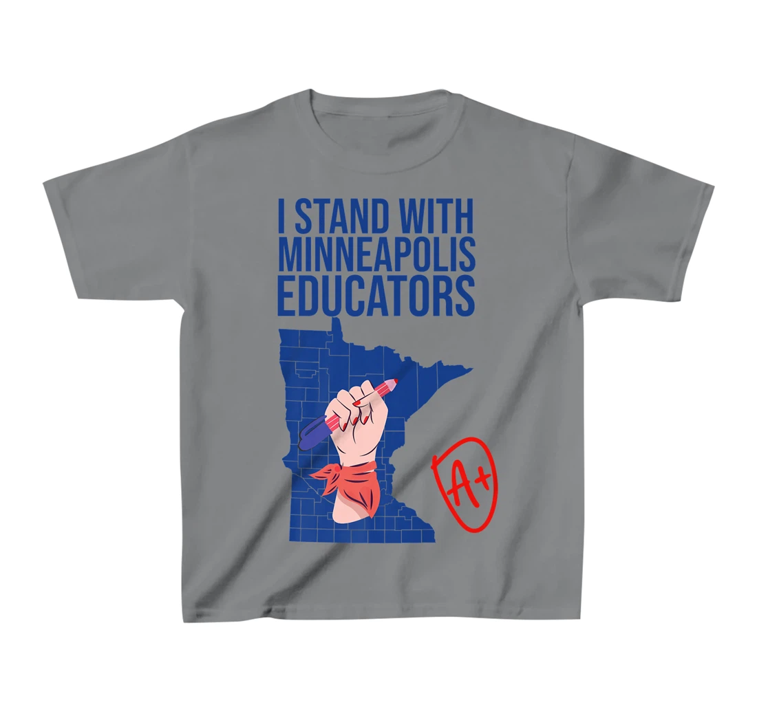 I Support Minneapolis Educators Teacher Walkout 2022 Strike T-Shirt, Kid T-Shirt and Women T-Shirt