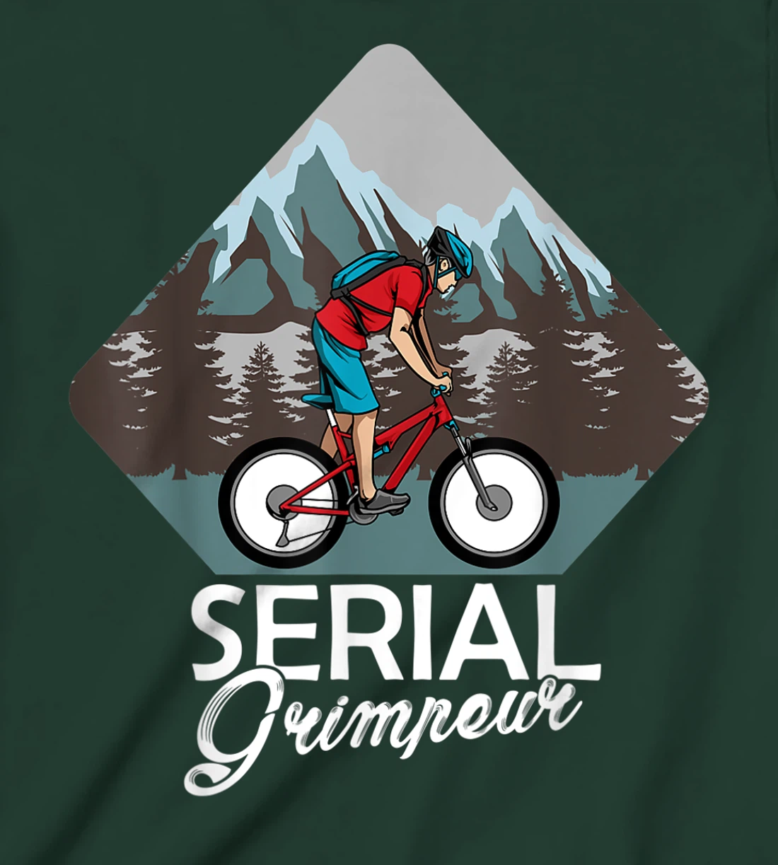 Serial Grimpeur - Mountain Biking T-Shirt, Kid T-Shirt and Women T-Shirt