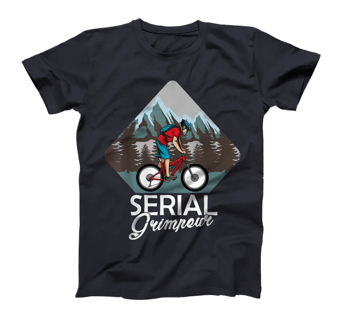 Serial Grimpeur - Mountain Biking T-Shirt, Kid T-Shirt and Women T-Shirt