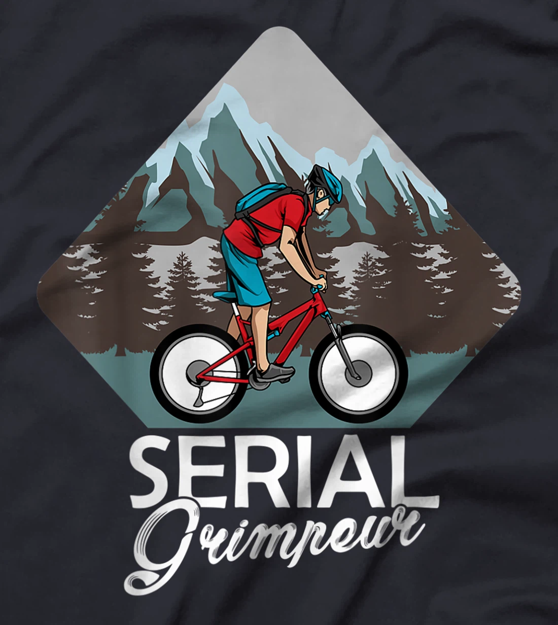 Serial Grimpeur - Mountain Biking T-Shirt, Kid T-Shirt and Women T-Shirt