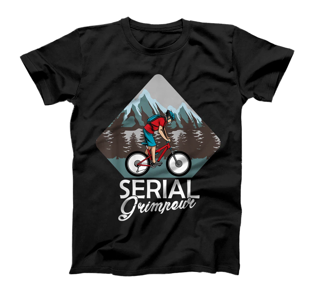 Serial Grimpeur - Mountain Biking T-Shirt, Kid T-Shirt and Women T-Shirt