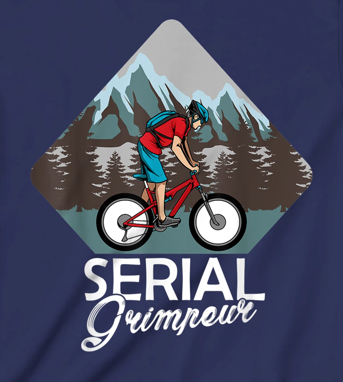 Serial Grimpeur - Mountain Biking T-Shirt, Kid T-Shirt and Women T-Shirt