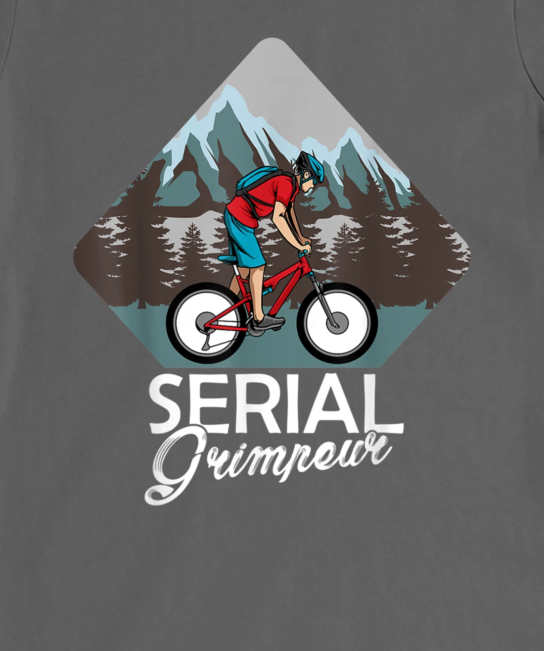 Serial Grimpeur - Mountain Biking T-Shirt, Kid T-Shirt and Women T-Shirt