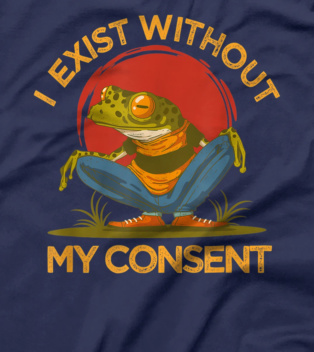 I Exist Without My Consent Shirt, Funny Frog Lover Graphic T-Shirt, Women T-Shirt