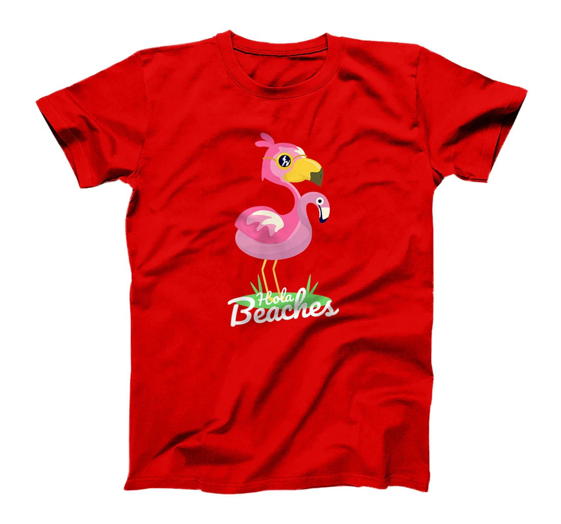 Hola Beaches Funny Summer Beach Flamingo Sunglasses T-Shirt, Kid T-Shirt and Women T-Shirt