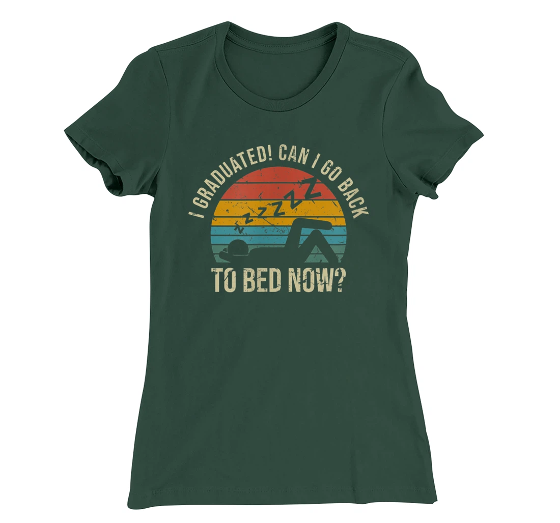 I Graduated Can I Go Back To Bed Now Student Sleeping T-Shirt, Kid T-Shirt and Women T-Shirt