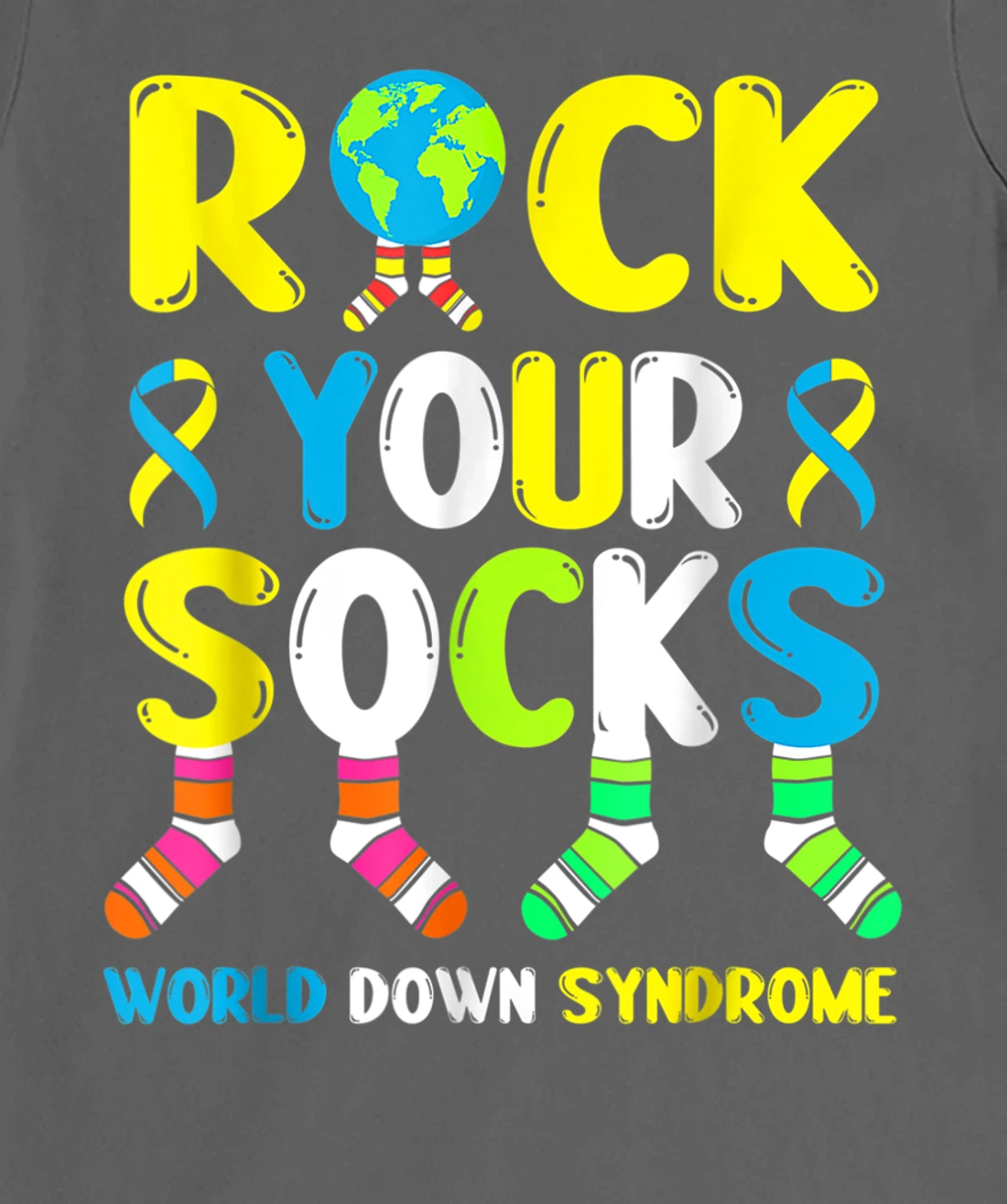 World Down Syndrome Day T Shirt Rock Your Socks Awareness T-Shirt, Kid T-Shirt and Women T-Shirt