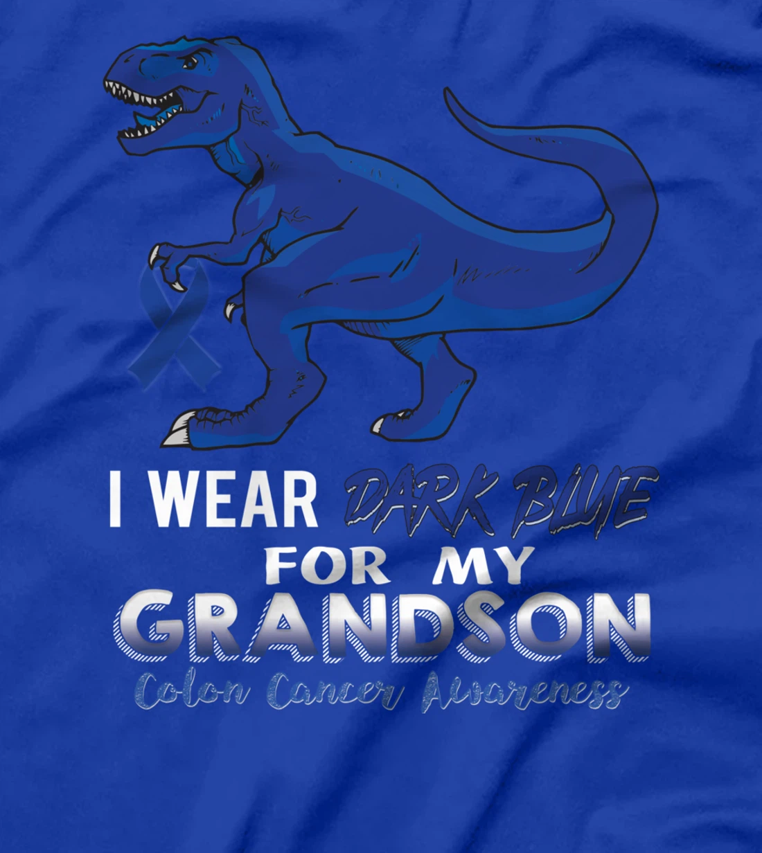 I Wear Dark Blue For My Grandson Dinosaur Colon Cancer T-Shirt
