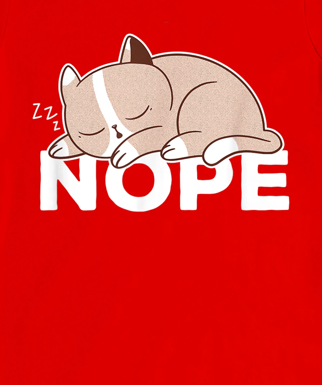 Sarcastic Puns Nope negative motivational quotes T-Shirt, Kid T-Shirt and Women T-Shirt